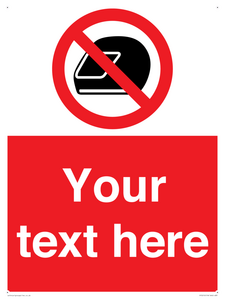 Custom No Motorcycle Helmets Sign